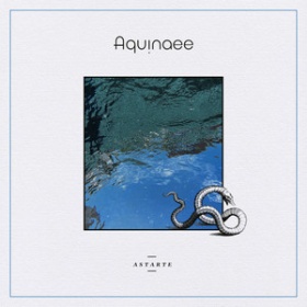 AQUINAEE - ASTARTE